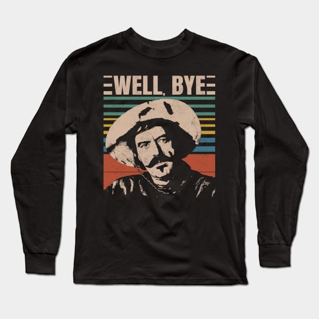 Well, Bye - Retro Style Design Long Sleeve T-Shirt by RadRetro